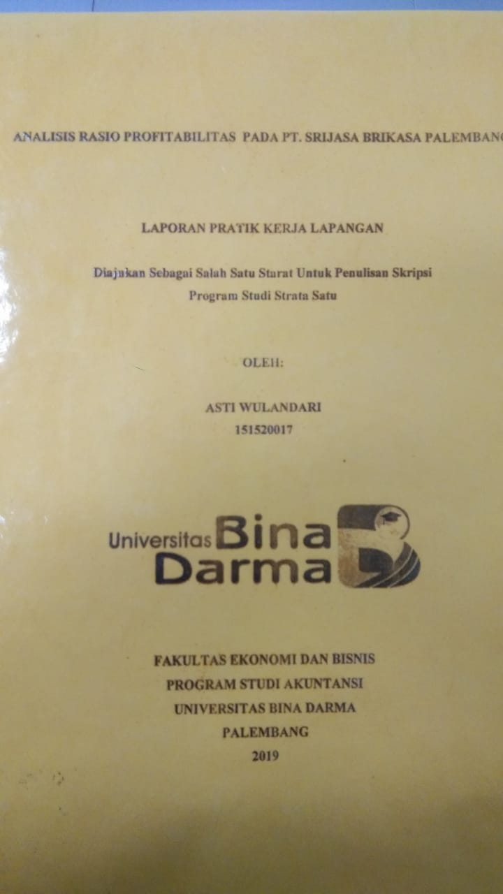 Cover ANALISIS RASIO PROFITABILITAS PADA PT. SRIJASA BRIKASA PALEMBANG / ASTI WULANDARI