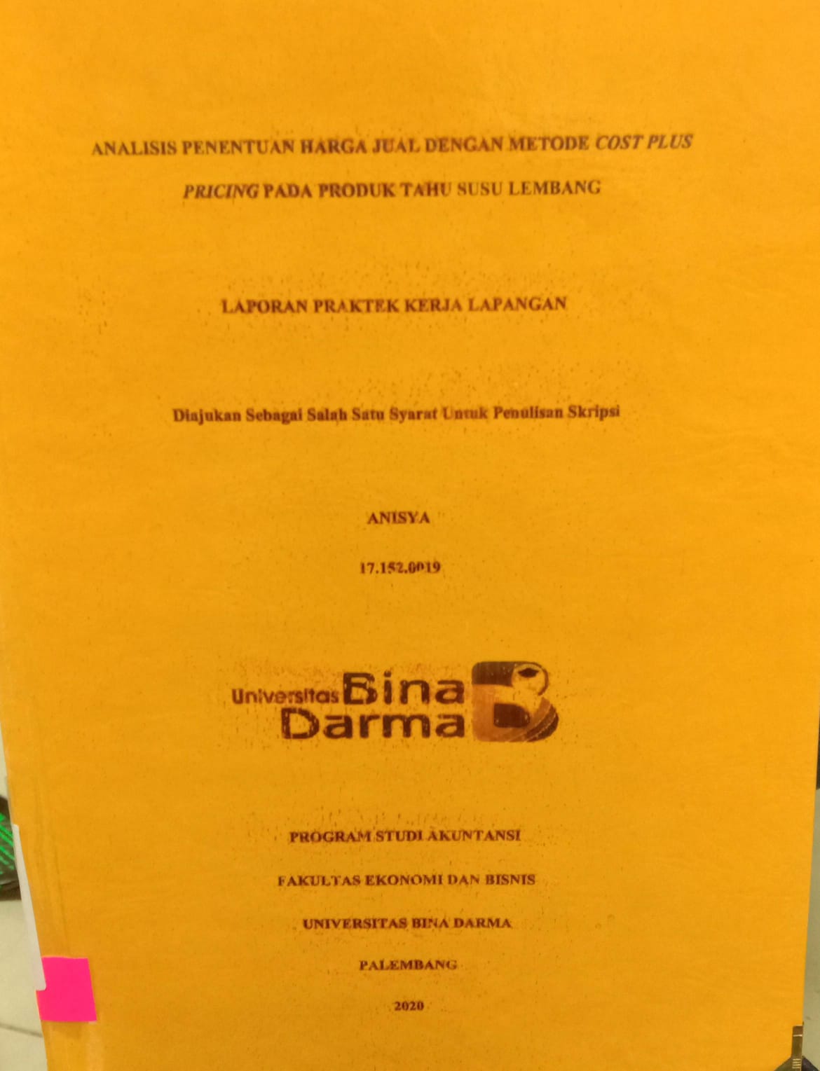 Cover ANALISIS PENENTUAN HARGA JUAL DENGAN METODE COST PLUS PRICING PRODUK TAHU SUSU LEMBANG / ANISYA