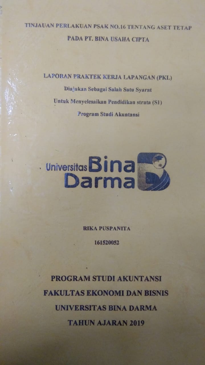Cover TINJAUAN PERLAKUAN PSAK NO.16 TENTANG ASET TETAP PADA PT. BINA USAHA CIPTA / RIKA PUSPANITA