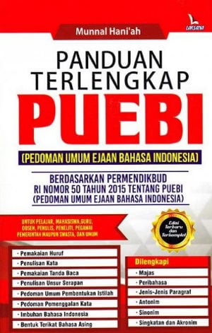 Cover Panduan Terlengkap PUEBI :  Pedoman umum ejaan Bahasa Indonesia / Munnal Haniáh