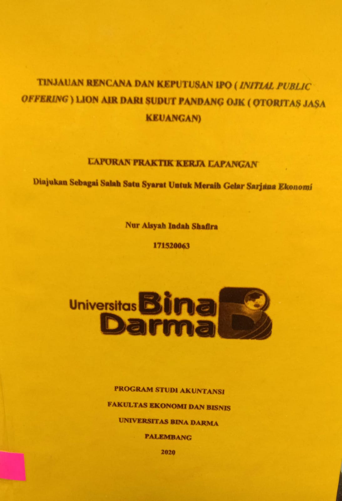 Cover TINJAUAN RENCANA DAN KEPUTUSAN IPO (INTIAL PUBLIC OFFERING) LION AIR SUDUT PANDANG OJK (OTORITAS JASA KEUANGAN) / NUR AISYAH INDAH SHAFIRA