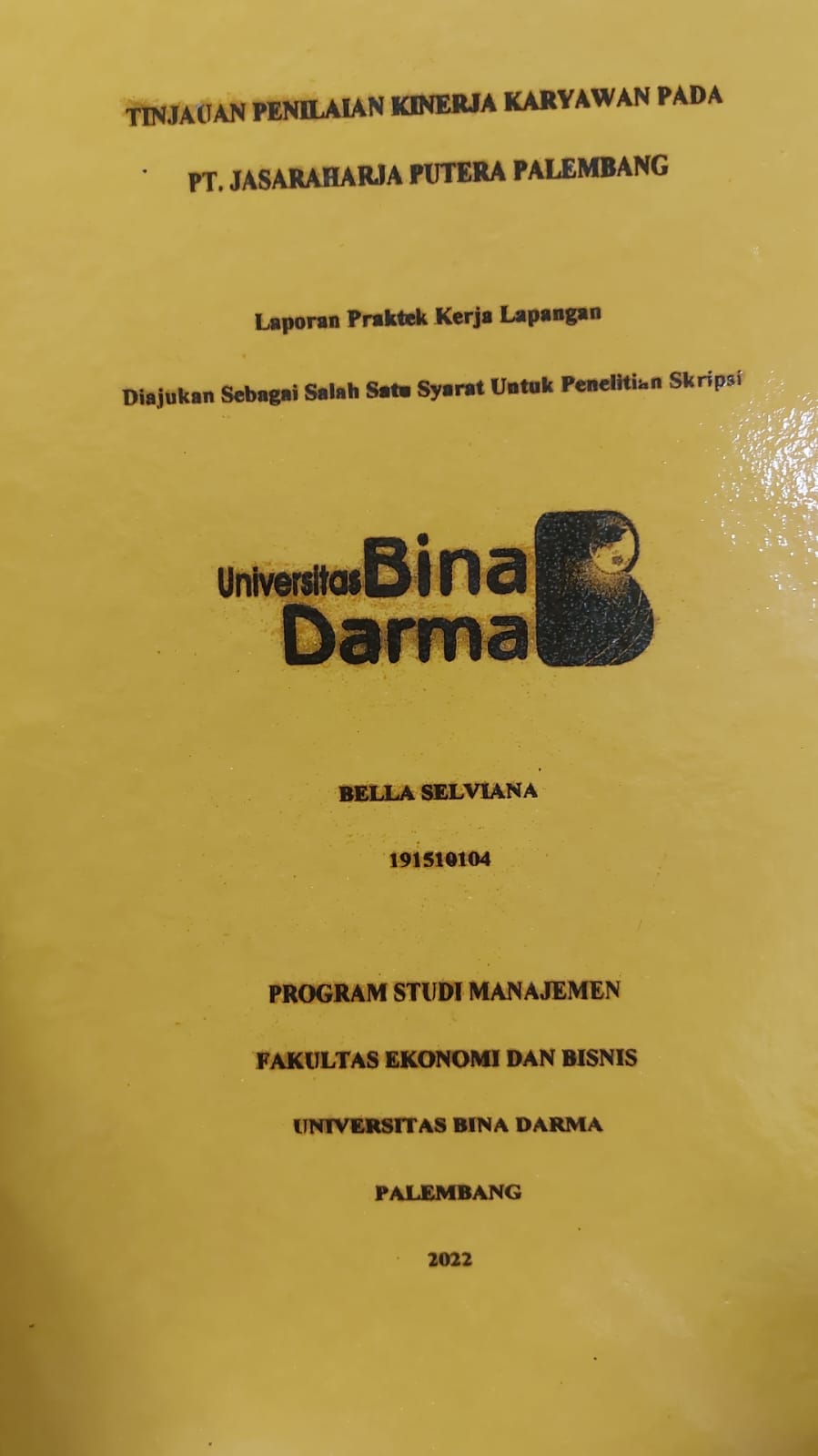 Cover TINJAUAN KINERJA KARYAWAN PADA PT. JASARAHARJA PUTERA PALEMBANG / BELLA SELVIANA