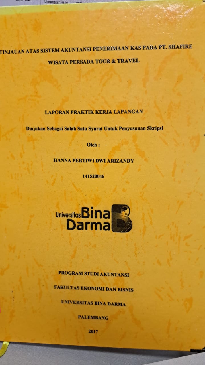 Cover TINJAUAN ATAS AKUNTANSI PENERIMAAN KAS PADA PT. SHAFIRE WISATA PERSADA TOUR & TRAVEL / HANNA PERTIWI DWI ARIZANDY