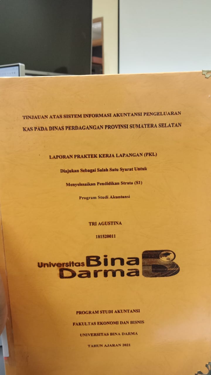 Cover TINJAUAN ATAS SISTEM INFORMASI AKUNTANSI PENGELUARAN KAS PADA DINAS PERDAGANGAN PROVINSI SUMATERA SELATAN / TRI AGUSTINA