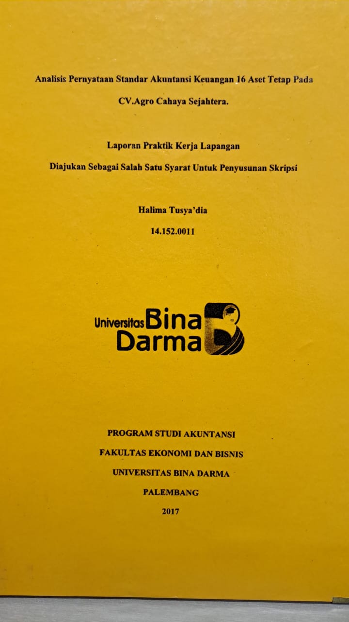 Cover ANALISIS PERNYATAAN STANDAR AKUNTANSI KEUANGAN 16 ASET TETAP PADA CV. AGRO CAHYA SEJAHTERA / HALIMA TUSYA'DIA