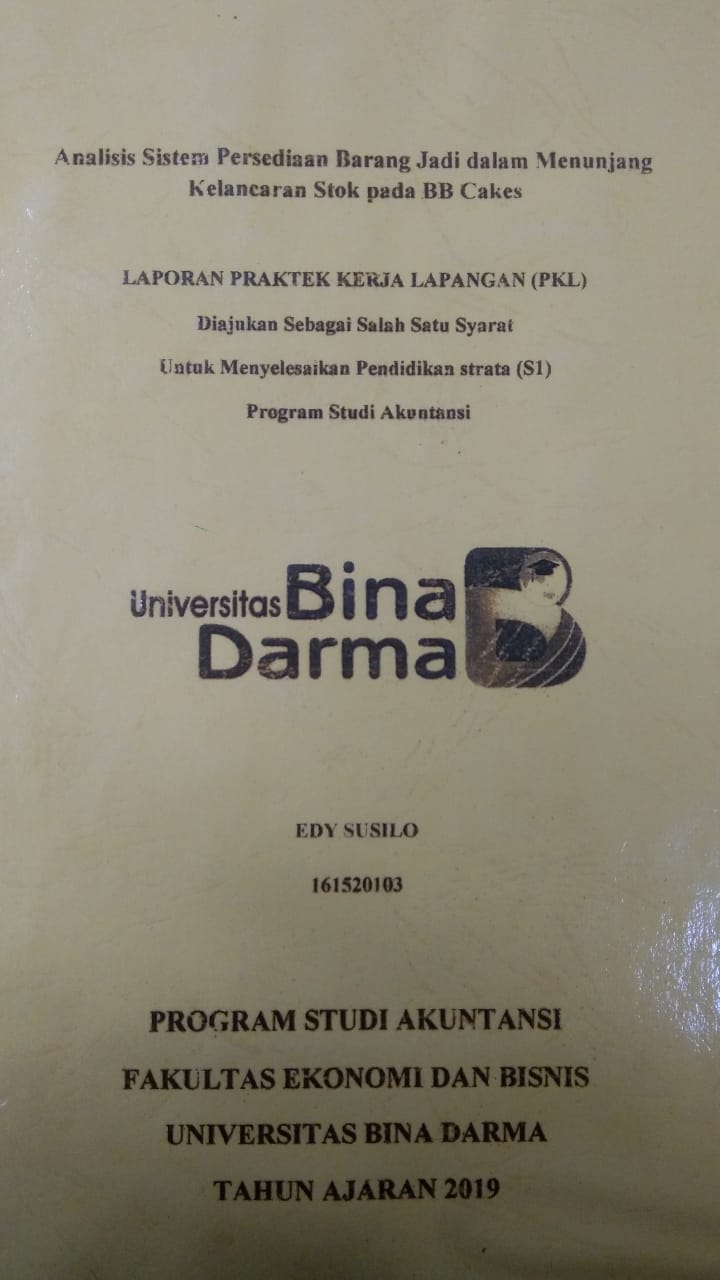 Cover ANALISIS SISTEM PERSEDIAAN BARANG JADI DALAM MENUNJANG KELANCARAN STOK PADA BB CAKES / EDY SUSILO