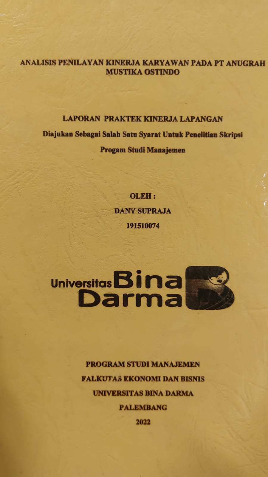 Cover ANALISIS PENILAIAN KINERJA KARYAWAN PADA PT ANUGRAH MUSTIKA OSTINDO / DANY SUPRAJA