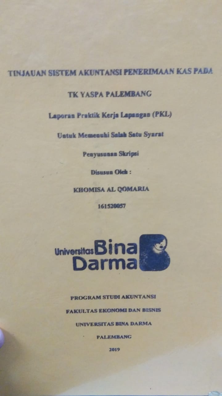 Cover TINJAUAN SISTEM AKUNTANSI PENERIMAAN KAS PADA TK YASPA PALEMBANG / KHOMISA AL QOMARIA