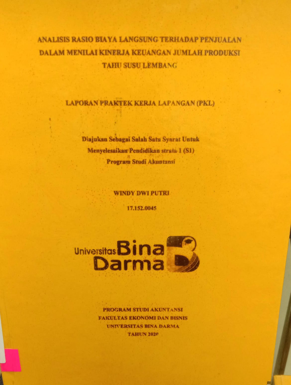 Cover ANALISIS RASIO BIAYA LANGSUNG TERHADAP PENJUALAN DALAM MENILAI KINERJA KEUANGAN JUMLAH PRODUK TAHU SUSU LEMBANG / WINDY DWI PUTRI