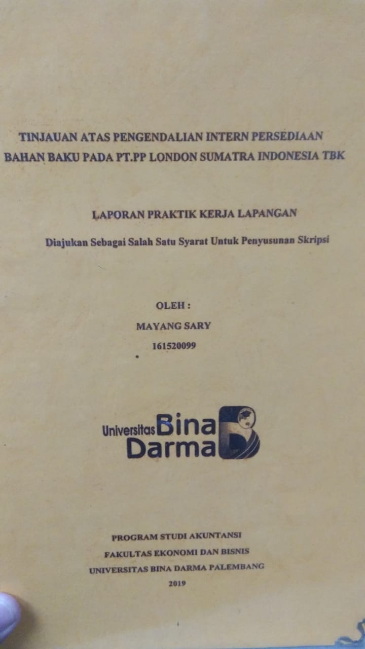Cover TINJAUAN ATAS PENGENDALIAN INTERN PERSEDIAAN BAHAN BAKU PADA PT. PP LONDON SUMATRA INDONESIA TBK / MAYANG SARY