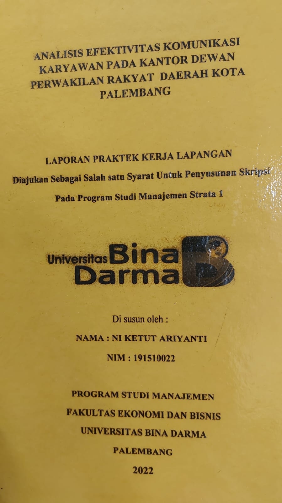 Cover ANALISIS EFEKTIFITAS KOMUNIKASI KARYAWAN PADA KANTOR DEWAN PERWAKILAN RAKYAT DAERAH KOTA PALEMBANG / NI KETUT ARIYANTI