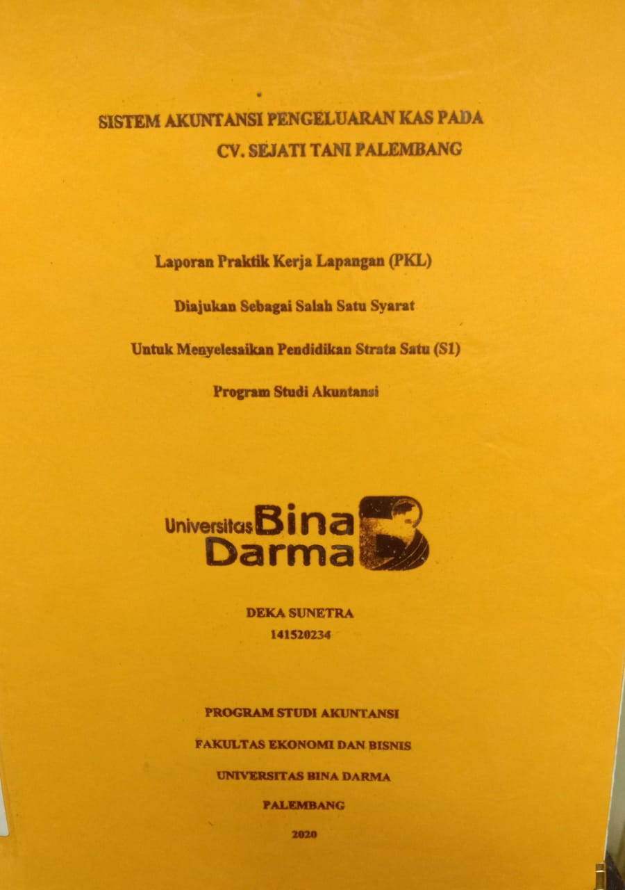 Cover SISTEM AKUNTANSI PENGELUARAN KAS PADA CV. SEJATI TANI PALEMBANG / DEKA SUNETRA
