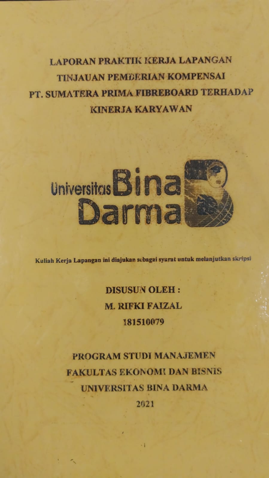 Cover TINJAUAN PEMBERIAN KOMPENSASI PT. SUMATERA PRIMA/FIBREBOARD TERHADAP KINERJA KARYAWAN / M.RIFKI FAIZAL