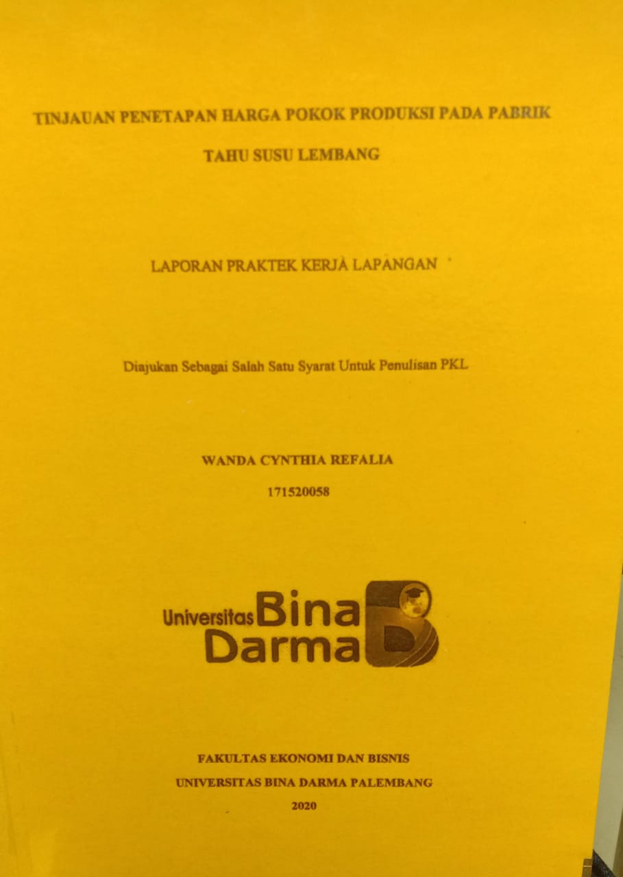 Cover TINJAUAN PENETAPAN HARGA POKOK PRODUKSI PADA PABRIK TAHU SUSU LEMBANG / WANDA CYNTHIA REFALIA