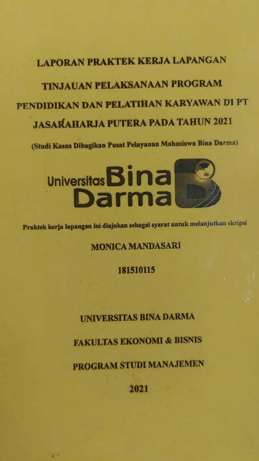 Cover TINJAUAN PELAKSANAAN PROGRAM PENDIDIKAN DAN PELATIHAN KARYAWAN DI PT JASARAHARJA PUTERA PADA TAHUN 2021 (STUDI KASUS DIBAGIAN PUSAT PELAYANAN UNIVERSITAS BINA DARMA) / MONICA MANDASARI