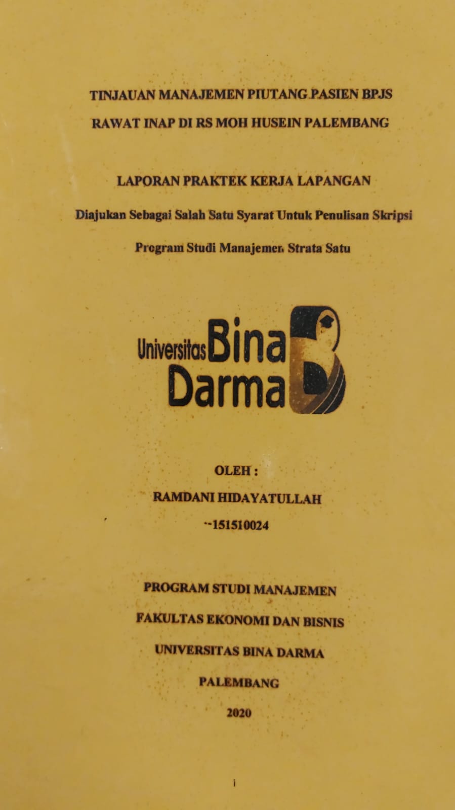 Cover TINJAUAN MANAJEMEN PIUTANG PASIEN BPJS RAWAT INAP DI RS MOH HUSEIN PALEMBANG / RAMDANI HIDAYATULLAH