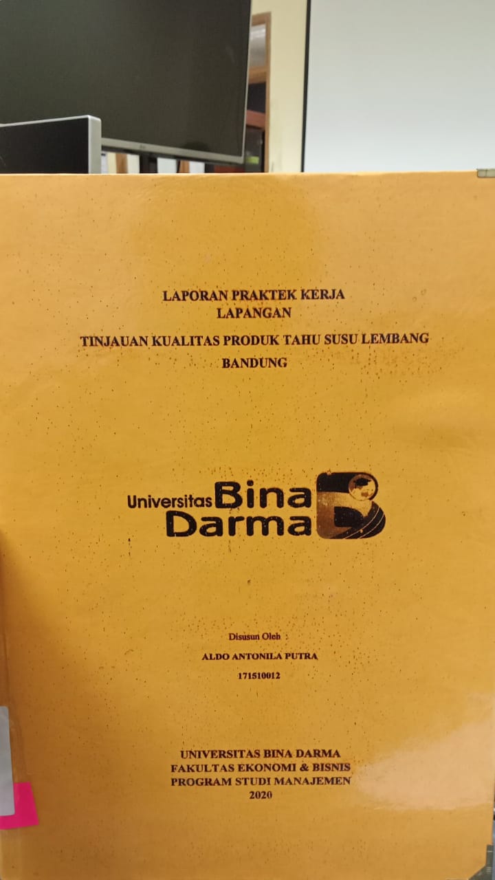 Cover TINJAUAN KUALITAS PRODUK TAHU SUSU LEMBANG BANDUNG / ALDO ANTONILA PUTRA