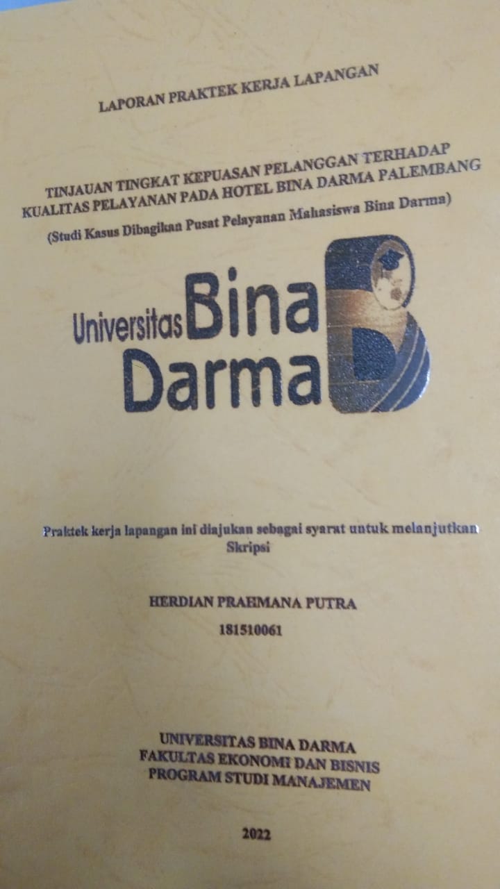 Cover TINJAUAN TINGKAT KEPUASAN PELANGGAN TERHADAP KUALITAS PELAYANAN PADA HOTEL BINA DARMA PALEMBANG / HARDIAN PRAHMANA