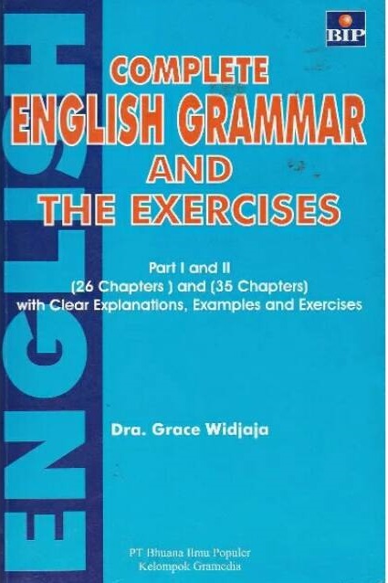 Cover COMPLETE ENGLISH GRAMMAR AND THE EXERCISES / Grace Widjaja