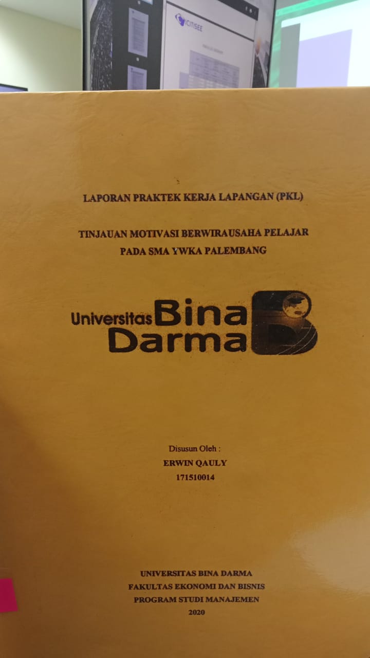 Cover TINJAUAN MOTIVASI BERWIRAUSAHA PELAJAR PADA SMA YWKA PALEMBANG / ERWIN QUALY