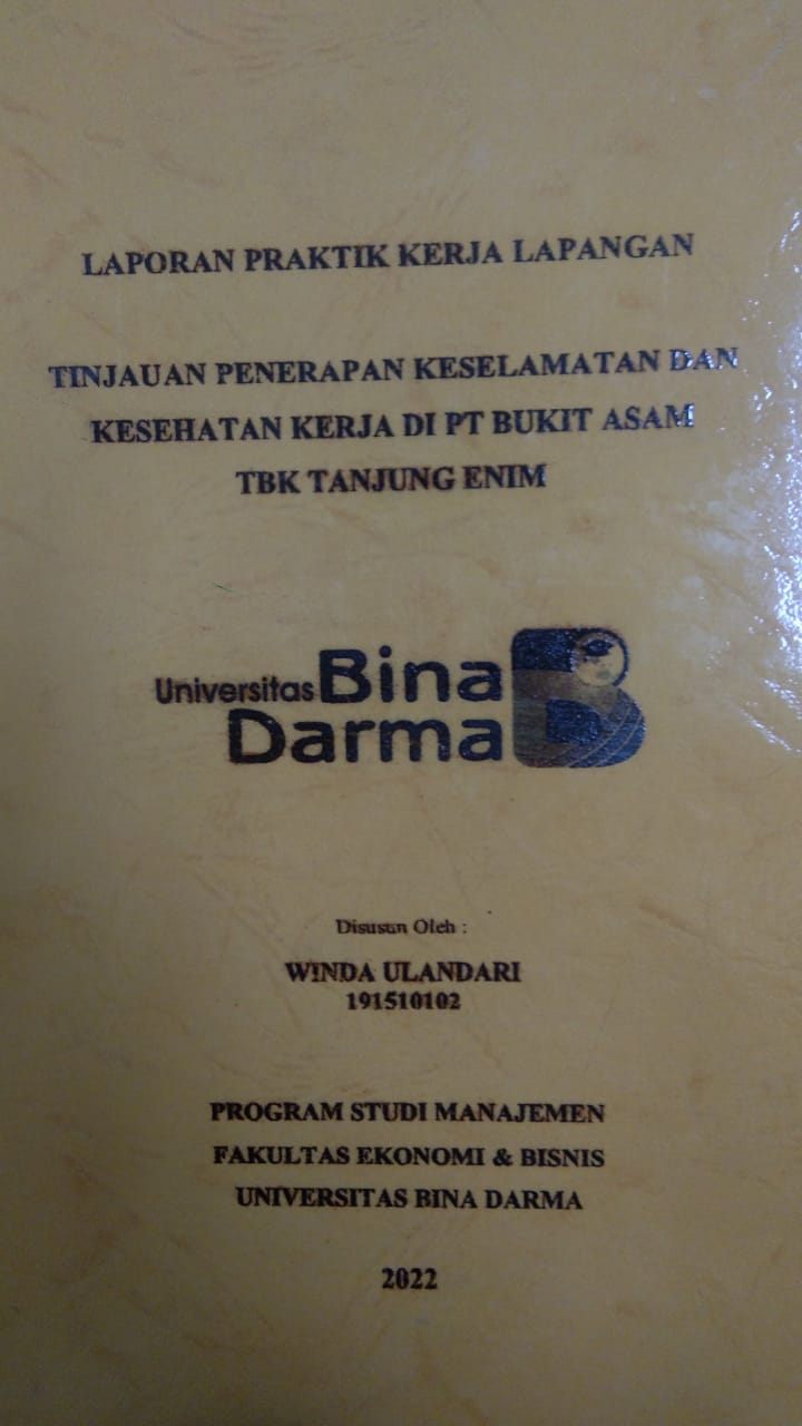 Cover TINJAUAN PENERAPAN KESELAMATAN DAN KESEHATAN KERJA DI PT BUKIT ASAM TBK TANJUNG ENIM / WINDA ULANDARI