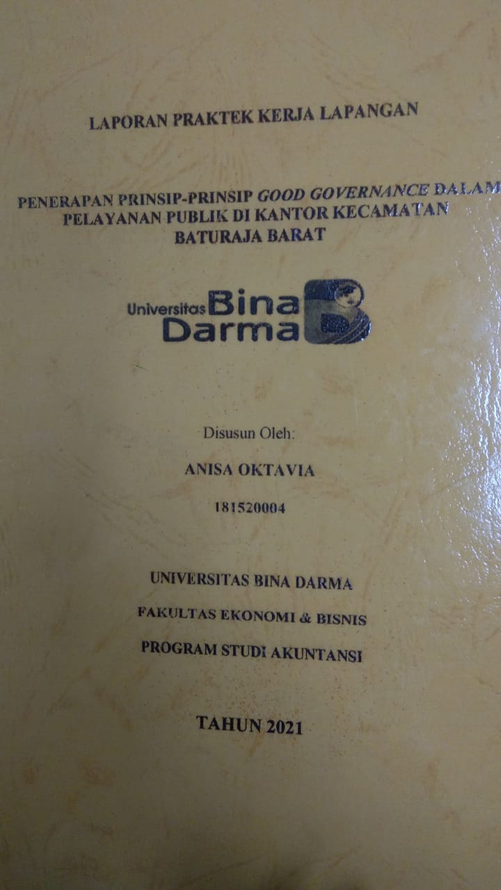Cover PENERAPAN PRINSIP - PRINSIP GOOD GOVERNANCE DALAM PELAYANAN PUBLIK DI KANTOR KECAMATAN BATURAJA BARAT / ANISA OKTAVIA