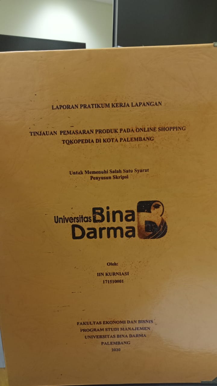 Cover TINJAUAN PEMASARAN PRODUK PADA ONLINE SHOPPING TOKO PEDIA  DI KOTA PALEMBANG / IIN KURNIASI