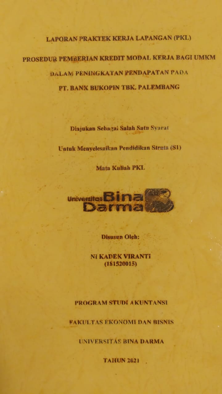 Cover PROSEDUR PEMBERIAN KREDIT MODAL KERJA PADA UMKM DALAM PENINGKATAN PENDAPATAN PADA PT.BANK BUKOPIN TBK.PALEMBANG / NI KADEK VIRANTI