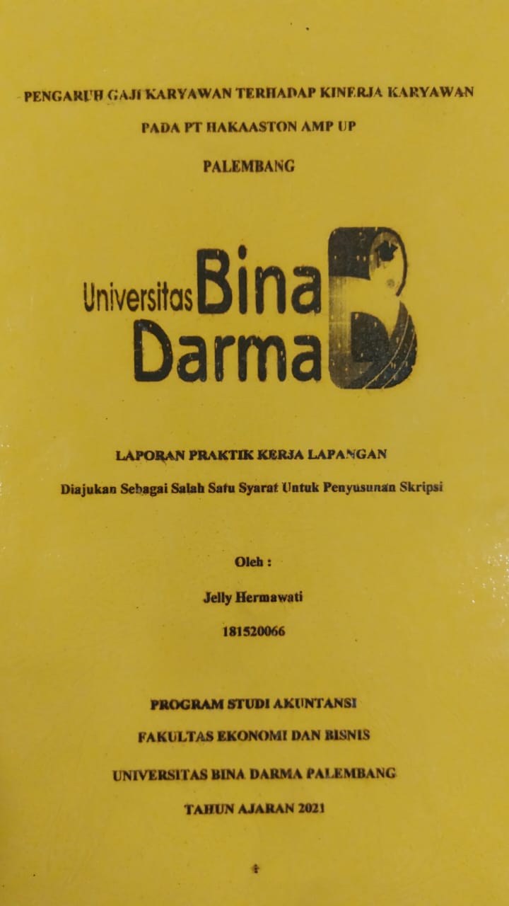 Cover PENGARUH GAJI KARYAWAN TERHADAP KINERJA KARYAWAN PADA PT HAKAASTON AMP UP PALEMBANG / JELLY HERMAWATI