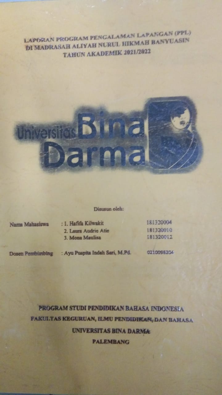 Cover LAPORAN PROGRAM PENGALAMAN LAPANGAN (PPL) DI MADRASAH ALIYAH NURUL HIKMAH BANYUASIN TAHUN AKADEMIK 2021/2022 / HAFIFA KILWAKIT