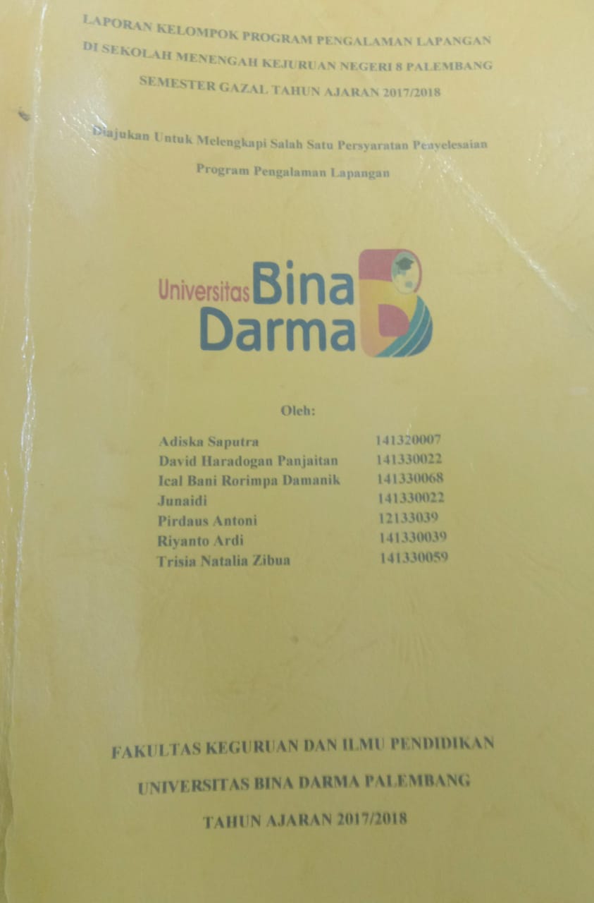 Cover LAPORAN KELOMPOK PROGRAM PRNGALAMAN LAPANGAN DI SEKOLAH MENENGAH KEJURUAN NEGERI 8 PALEMBANG SEMESTER GAZAL TAHUN AJARAN 2017/2018 / ADISKA SAPUTRA, DAVID HARADOGAN PAJAITAN,dkk