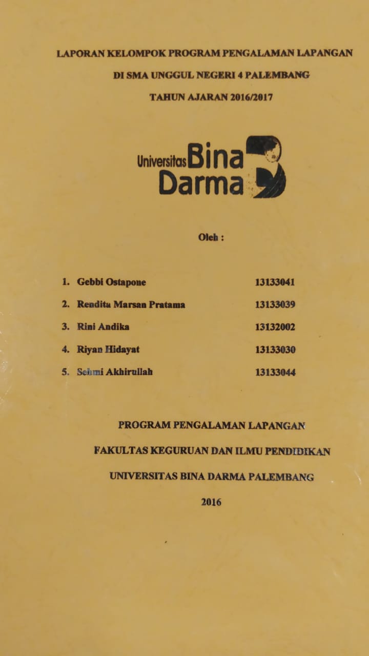 Cover LAPORAN KELOMPOK PROGRAM PENGALAMAN LAPANGAN DI SMA UNGGUL NEGERI 4 PALEMBANG TAHUN AJARAN 2016/2017 / GEBBI OSTAPONE, DKK