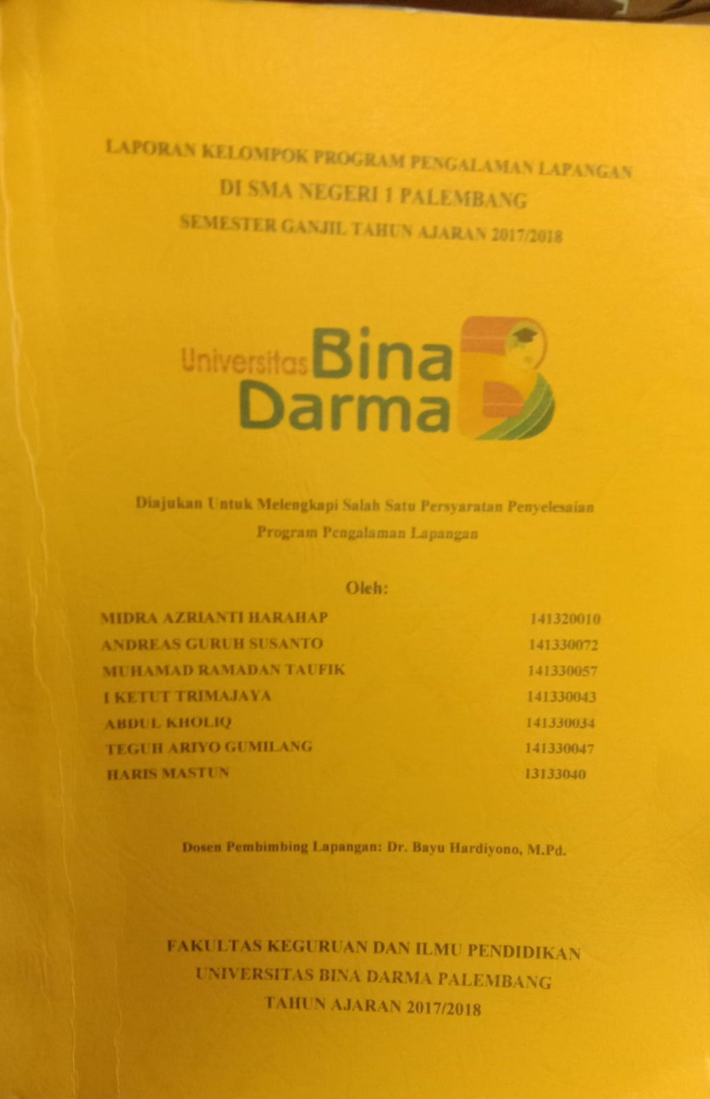 Cover LAPORAN KELOMPOK PROGRAM PENGALAMAN LAPANGAN DI SMA NEGERI 1 PALEMBANG SEMESTER GANJIL  TAHUN AJARAN 2017/2018 / MIDRA AZRIANTI HARAHAP, ADRAS GURUH SUSANTO,dkk