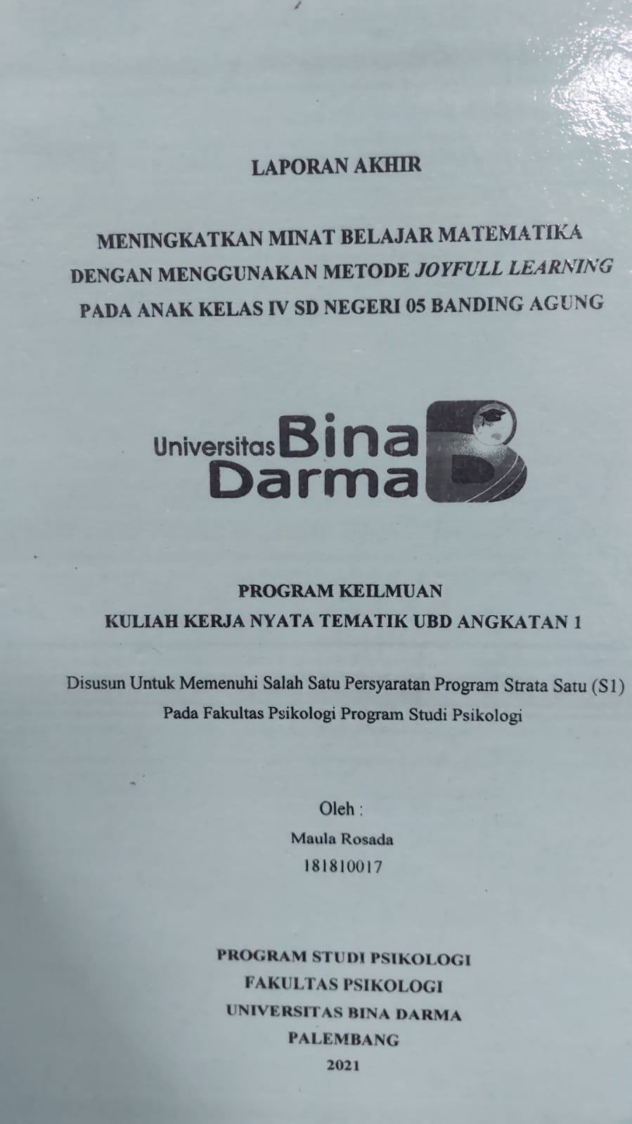 Cover MENINGKATKAN MINAT BELAJAR MATEMATIKA  DENGAN MENGGUNAKAN METODE JOYFULL LEARNING PADA ANAK KELAS IV SD NEGERI 05 BANDING AGUNG / MAULANA ROSADA