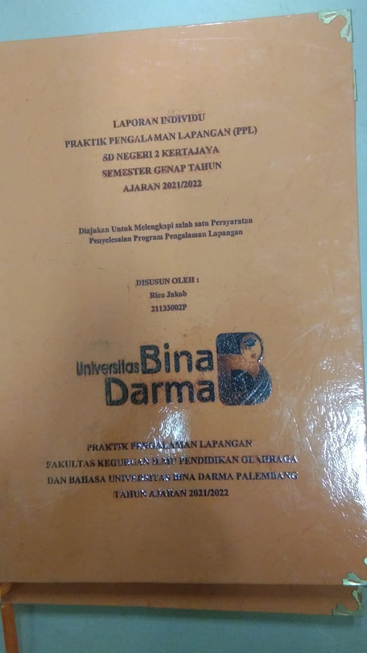 Cover LAPORAN INDIVIDU PRAKTIK PENGALAMAN LAPANGAN (PPL) SD NEGERI 2 KERTAJAYA SEMESTER GENAP TAHUN AJARAN 2021/2022 / RICO JAKOB