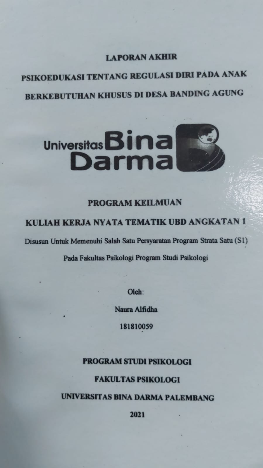 Cover PSIKOEDUKASI TENTANG REGULASI DIRI PADA ANAK BERKEBUTUHAN KHUSUS DI NEGARA BANDING AGUNG / NAURA ALFIDHA