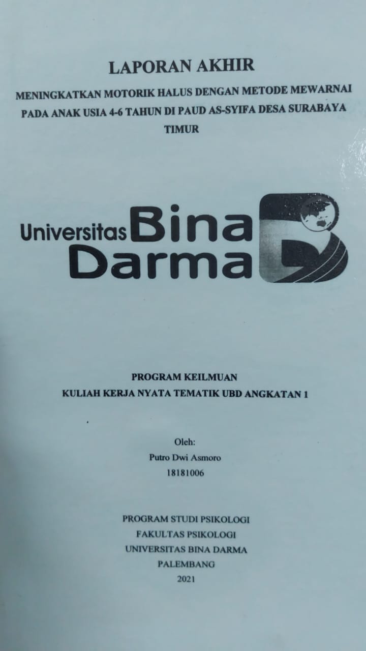 Cover MENINGKATKAN MOTORIK HALUS DENGAN METODE MEWARNAI PADA ANAK USIA 4-6 TAHUN DI PAUD SA-SYIFA DESA SURABAYA TIMUR / PUTRO DWI ASMORO