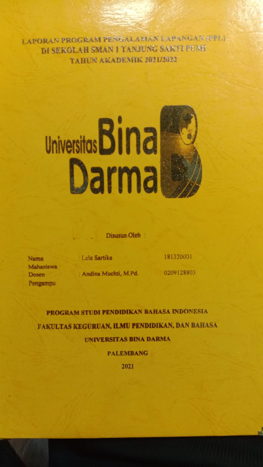 Cover LAPORAN PROGRAM PENGALAMAN LAPANGAN (PPL) DI SEKOLAH SMAN 1 TANJUNG SAKTI PUMI TAHUN AKADEMIK 2021/2022 / LELA SARTIKA