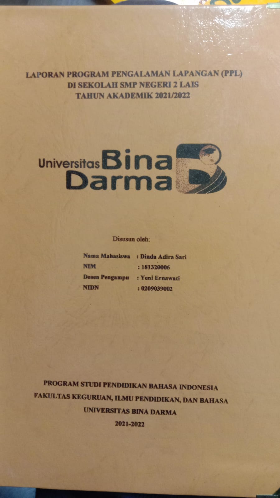 Cover LAPORAN PROGRAM PENGALAMAN LAPANGANG (PPL) DI SEKOLAH SMP NEGERI 2 LAIS TAHUN AKADEMIK 2021/2022 / DINDA ADIRA SARI