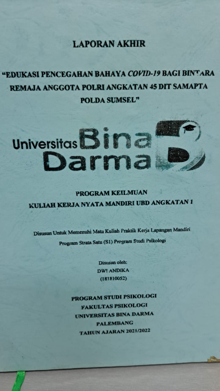 Cover EDUKASI PENCEGAHAB BAHAYA COVID-19 BAGI BINTARA REMAJA ANGGOTA POLRI ANGKATAN 45 DIT SAMAPTA POLDA SUMSEL / DWI ANDIKA