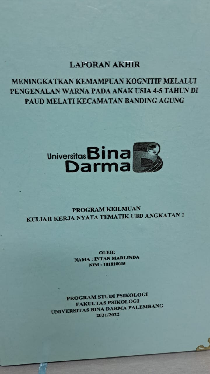 Cover MENINGKATKAN KEMAMPUAN KOGNITIF MELALUI PENGENALAN WARNA PADA ANAK USIA 4-5 TAHUN DI PAUD MELATI KECAMATAN BANDING AGUNG / INTAN MERLINDA