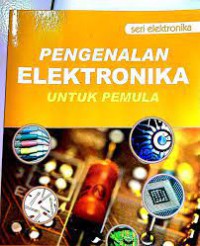 Cover PENGENALAN ELEKTRONIKA UNTUK PEMULA / J. A. Stanley