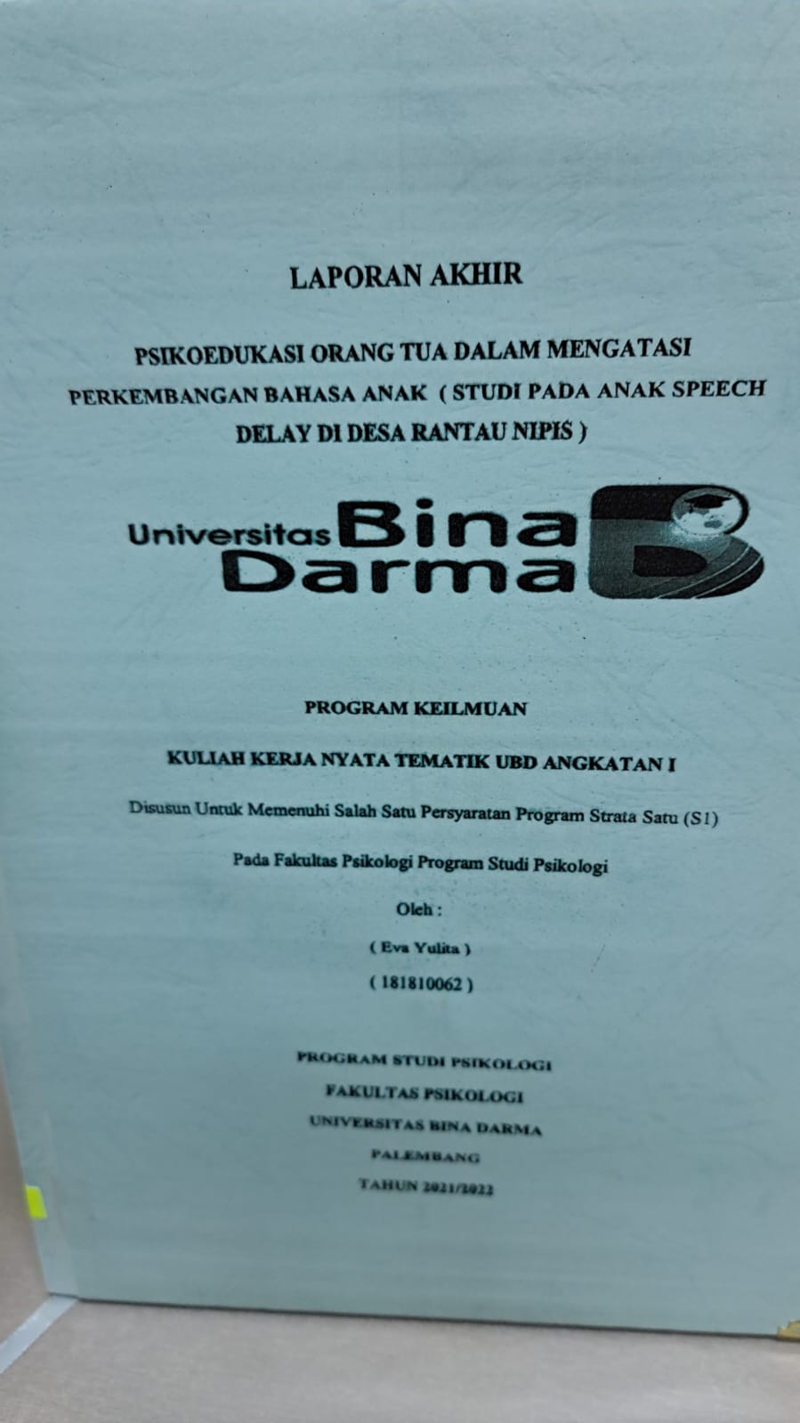 Cover PSIKOEDUKASI ORANG TUA DALAM MENGATASI PERKEMBANGAN BAHASA ANAK (STUDI PADA ANAK SPEECH DELAY DI DESA RANTAU NIPIS) / EVA YULITA