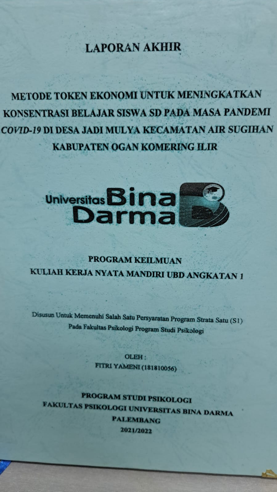 Cover METODE TOKEN EKONOMI UNTUK MENINGKATKAN KONSENTRASI BELAJAR SISWA SD PADA MASA PANDEMI COVID-19 DI DESA JADI MULYA KECAMATAN AIR SUGIH KABUPATEN OGAN KOMERING ILIR / FITRI YAMENI