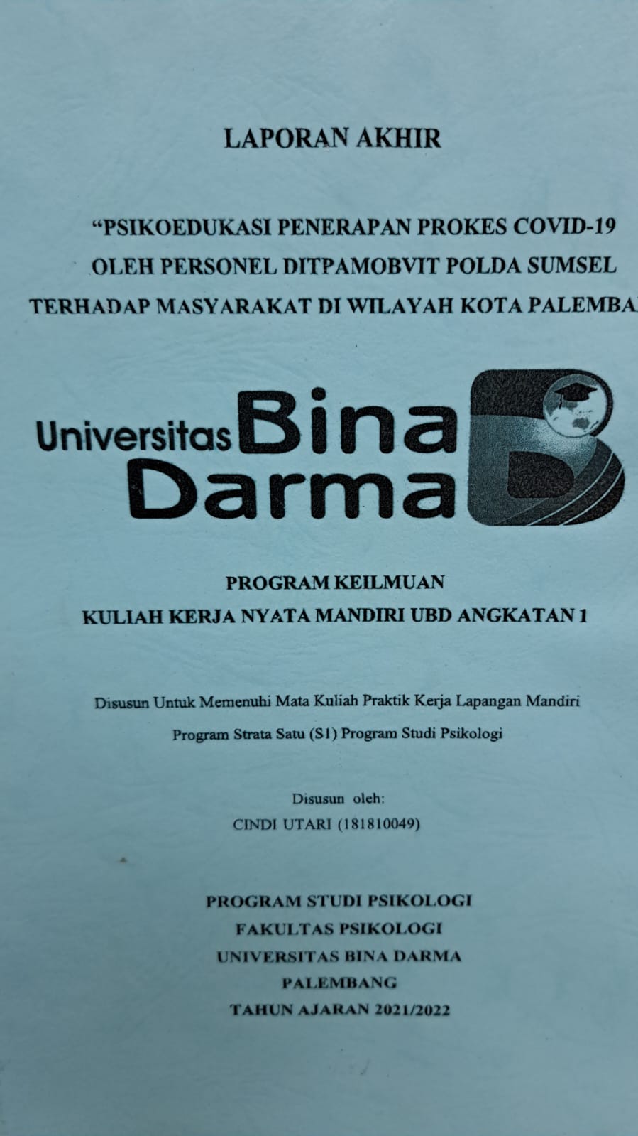 Cover PSIKOEDUKASI PENERAPAN PROKES COVID-19 OLEH PERSONEL DITPAMOBVIT POLDA SUMSEL TERHADAP MASYARAKAT DI WILAYAH KOTA PALEMBANG / CINDI UTARI