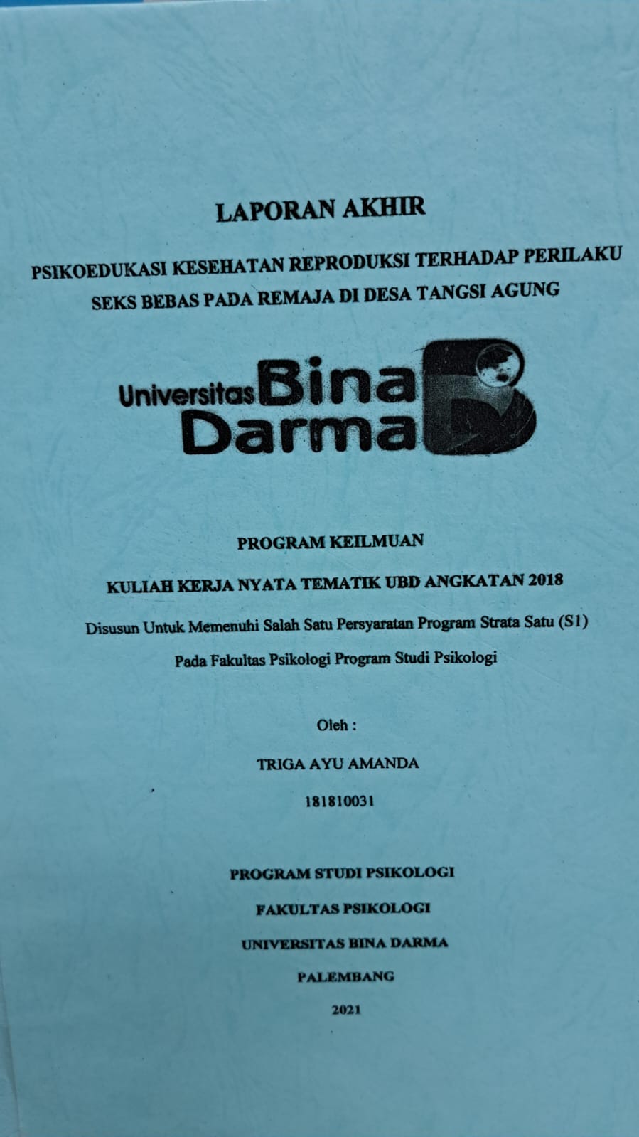 Cover PSIKOEDUKASI KESEHATAN REPRODUKSI TERHADAP PRILAKU SEKS BEBAS PADA REMAJA DI DESA TANGSI AGUNG / TRIGA AYU AMANDA