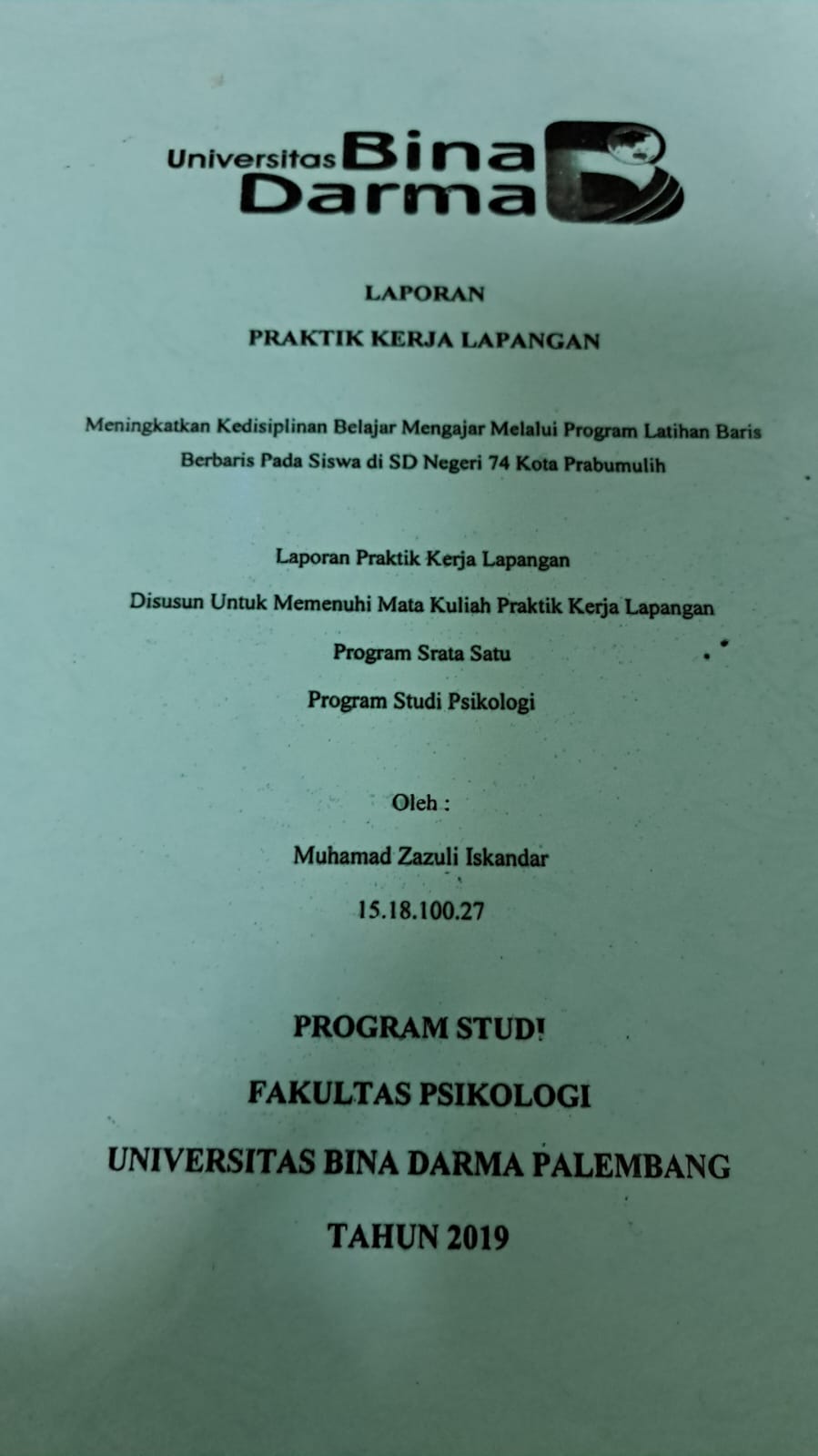 Cover MENINGKATKAN KEDISIPLINAN BELAJAR MENGAJAR MELALUI PROGRAM LATIHAN BARIS BERBARIS PADA SISWA SD NEGERI 74 KOTA PRABUMULIH / MUHAMAD ZAZULI ISKANDAR