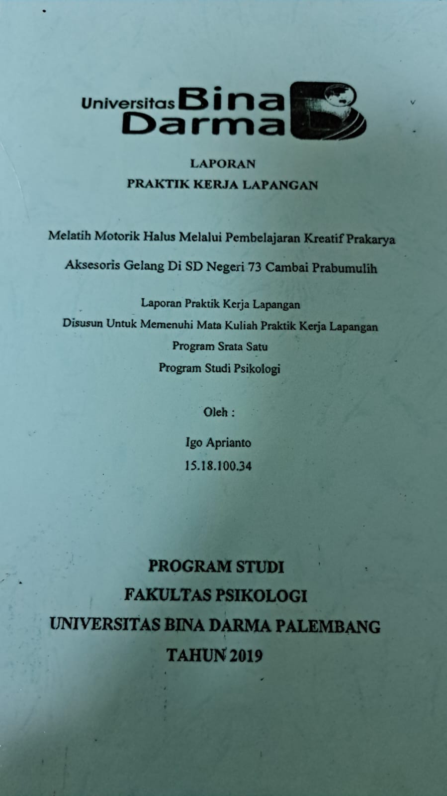 Cover MELATIH MOTORIK HALUS PEMBELAJARAN KREATIF PRAKARYA AKSESORIS GELANG DI SD NEGERI 73 CAMBAI PRABUMULIH / IGO APRIANTO