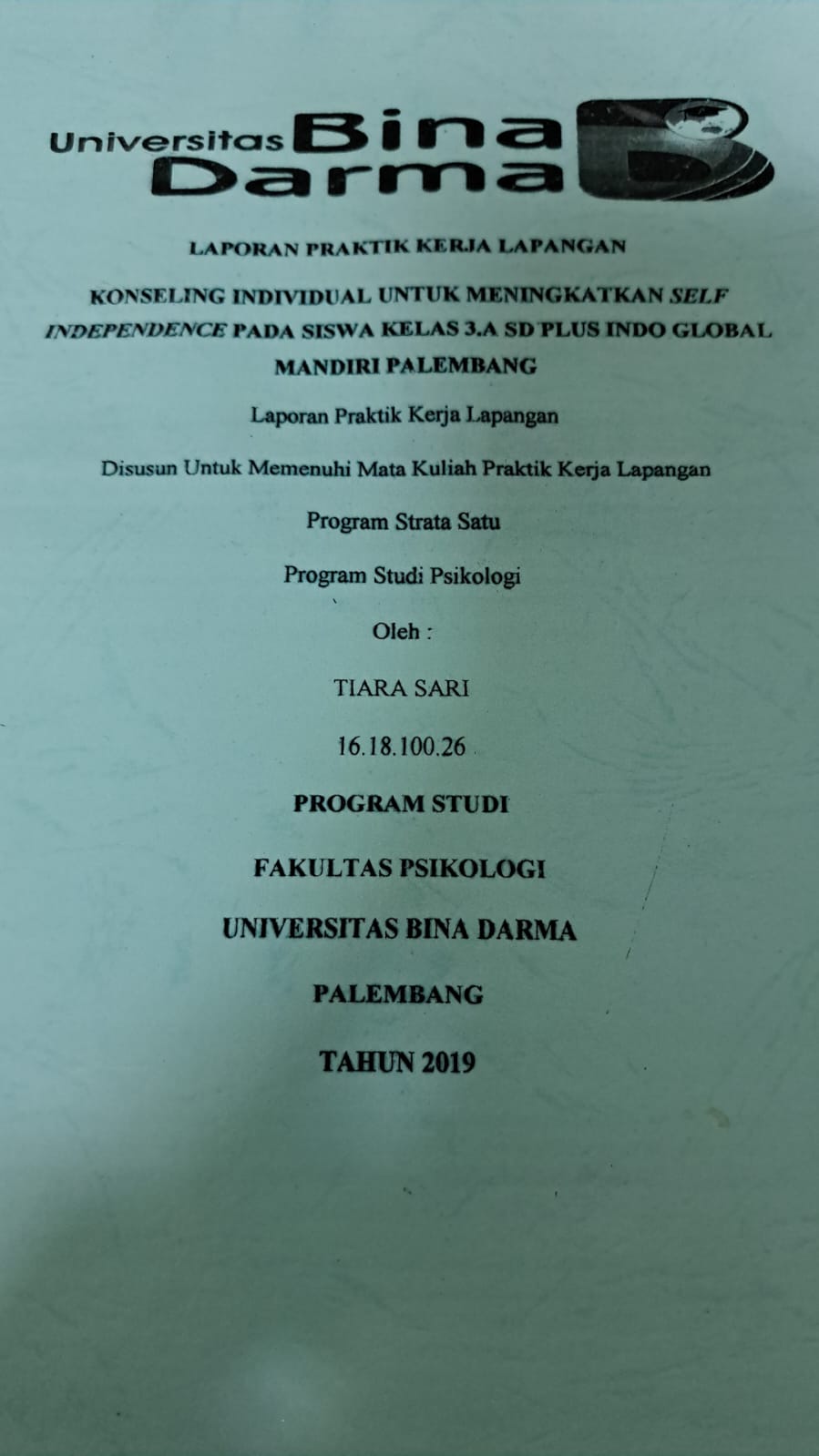 Cover KONSELING INDIVIDUAL UNTUK MENINGKATKAN SELF INDEPENDENCE PADA SISWA KELAS 3.A SP PLUS INDO GLOBAL MANDIRI PALEMBANG / TIARA SARI