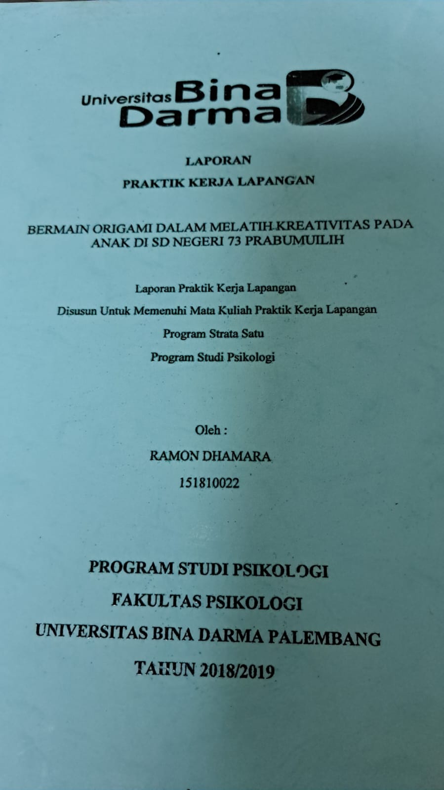 Cover BERMAIN ORIGAMI DALAM MELATIH KREATIVITAS PADA ANAK DI SD NEGERI 73 PRABUMULIH / RAMON DHAMARA